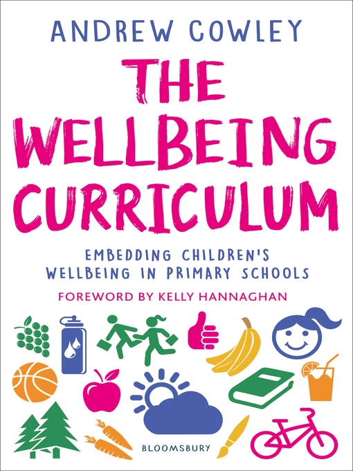 Title details for The Wellbeing Curriculum by Andrew Cowley - Available
